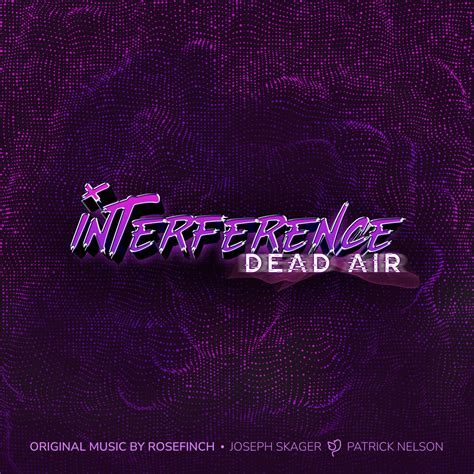 Interference: Dead Air